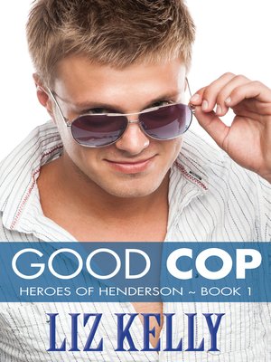 cover image of Good Cop (Heroes of Henderson ~ Book 1)